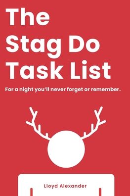 Cover for Lloyd Alexander · The Stag Do Task List (Paperback Book) (2020)