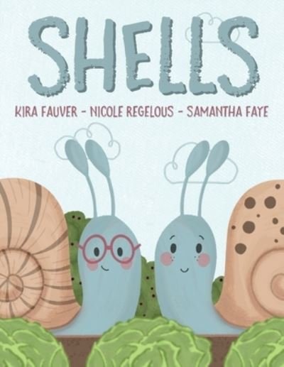 Cover for Kira Fauver · Shells (Pocketbok) (2020)