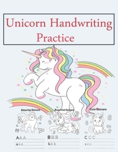 Unicorn Handwriting Practice - A Adam - Books - Independently Published - 9798666545072 - July 15, 2020