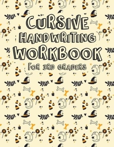 Cursive Handwriting Workbook for 3rd Graders - Chwk Press House - Bøker - Independently Published - 9798692959072 - 2. oktober 2020