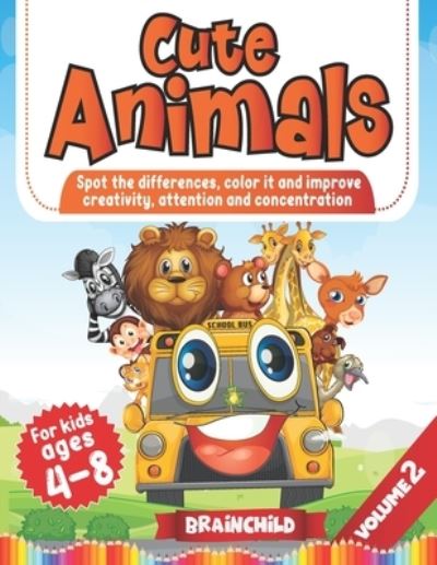 Cute Animals - Brainchild - Libros - Independently Published - 9798697277072 - 13 de octubre de 2020