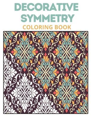 Cover for Lamaa Bom · Decorative Symmetry Coloring Book (Pocketbok) (2020)
