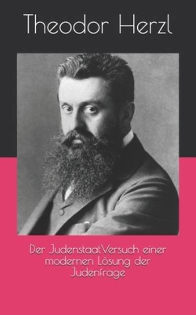 Cover for Theodor Herzl · Der JudenstaatVersuch einer modernen Loesung der Judenfrage (Paperback Book) (2021)