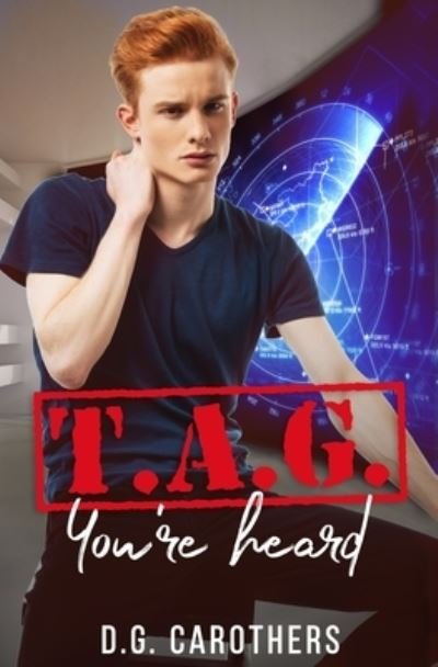 Cover for D G Carothers · T.A.G. You're Heard - The Assassins' Guild (Paperback Book) (2021)