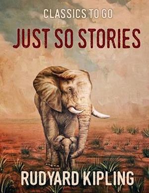 Cover for Rudyard Kipling · Just so Stories (Annotated) (Paperback Bog) (2021)