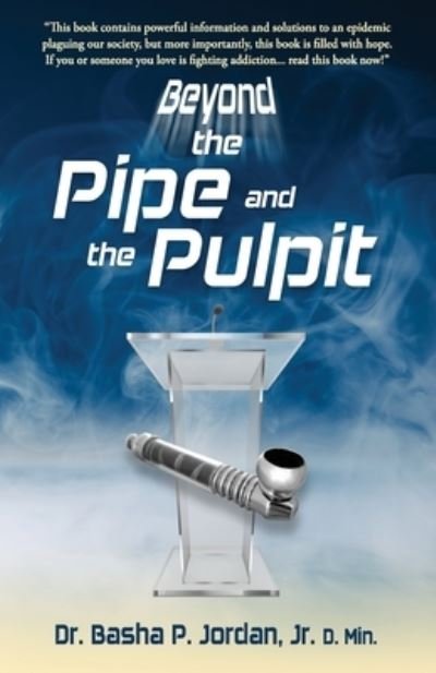 Cover for Jr Basha P Jordan · Beyond the Pipe and the Pulpit (Paperback Book) (2021)