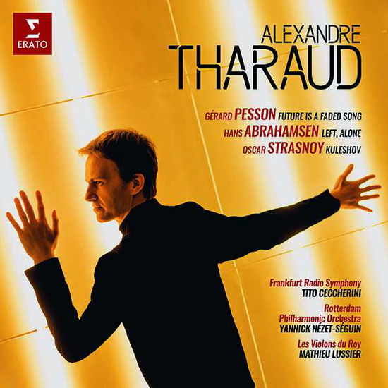 Abrahamsen. Pesson. Strasnoy: Contemporary Piano Concertos - Alexandre Tharaud / Rotterdam Philharmonic Orchestra / Yannick Nezet-seguin - Música - ERATO - 0190295323073 - 17 de janeiro de 2020