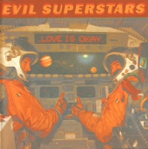 Love is Okay - Evil Superstars - Música - MUSIC ON CD - 0600753650073 - 20 de noviembre de 2015