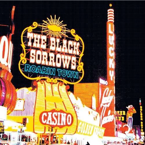 Cover for Black Sorrows · Black Sorrows - Roarin Town (CD) (2011)