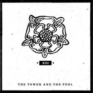 Cover for Tower And The Fool · Xiii (LP) (2012)