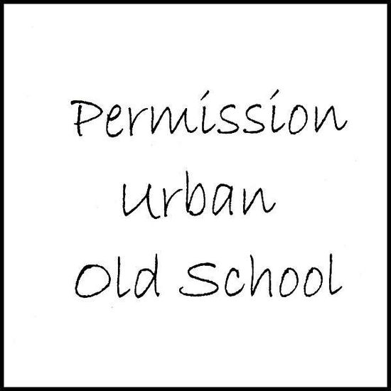 Cover for Permission · Project Z-permission Urban Old School (CD) (2007)