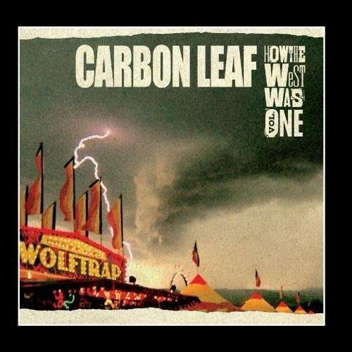 Cover for Carbon Leaf · How the West Was - Vol. One (CD) [Digipack]