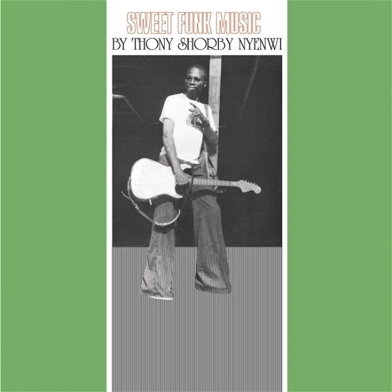 Cover for Thony Shorby Nyenwi · Sweet Funk Music (CD) [Digipak] (2021)