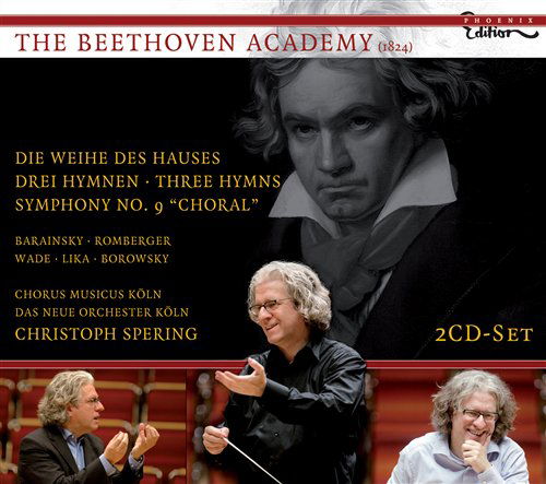 Cover for Beethoven / Barainsky / Romberger / Wade / Spering · Die Weihe Des Hauses / Drei Hymnen / Symphony 9 (CD) (2008)