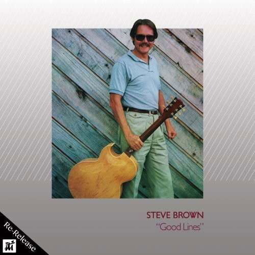 Cover for Steve Brown · Good Lines (CD) (2024)