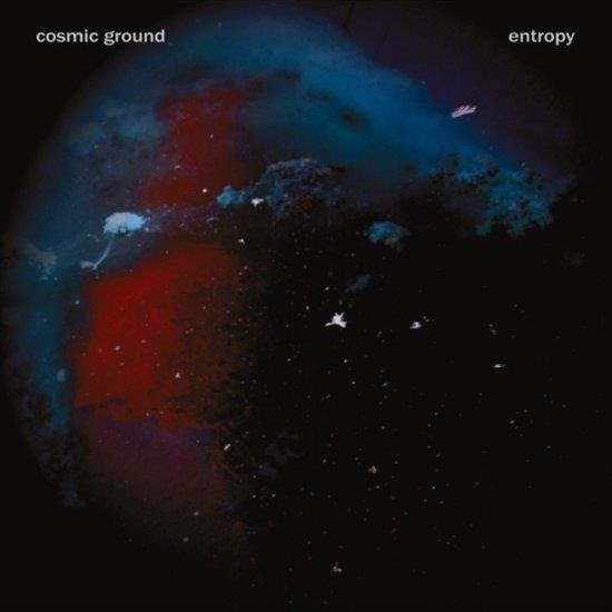 Cover for Cosmic Ground · Entropy (CD) (2023)