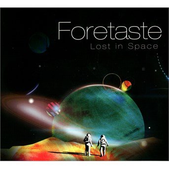 Cover for Foretaste · Lost In Space (CD) (2016)