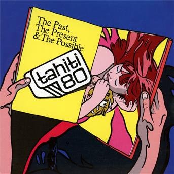 Cover for Tahiti 80 · Tahiti 80 - The Past The Present (CD) [Digipak] (2013)