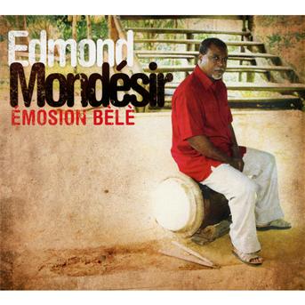 Emosion Bele - Edmond Mondesir - Music - L'AUTRE - 3760146900073 - June 24, 2011