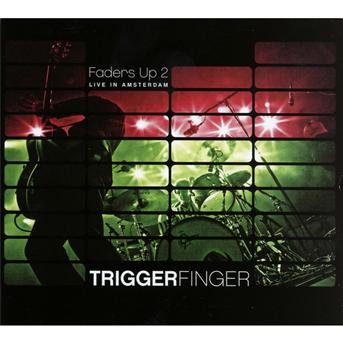 Cover for Triggerfinger · Faders Up 2 (CD) (2014)