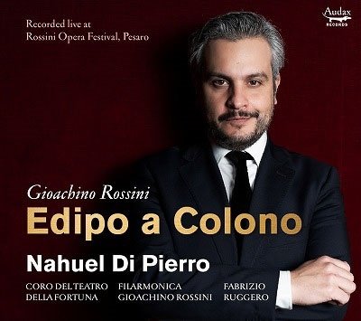 Cover for Pierro, Nahuel Di / Filarmonica Gioachino Rossini · Rossini: Edipo a Colono (CD) (2023)