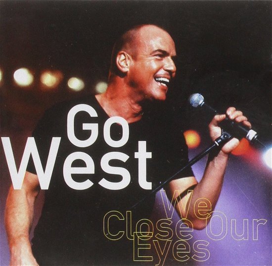 Cover for Go West · We Close out Eyes (CD) (2008)
