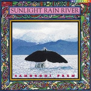 Cover for Sambodhi Prem · Sunlight Rain River (CD) (1997)