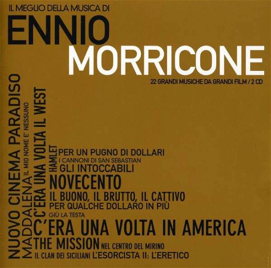 Cover for Ennio Morricone · Il Meglio Della Musica Di Ennio Morricone (CD) (2010)