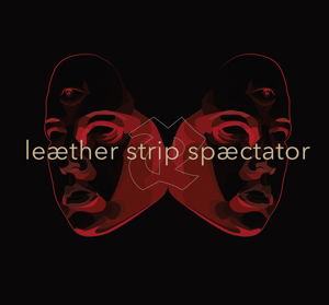 Cover for Leaether Strip · Spaectator (CD) [Limited edition] (2016)