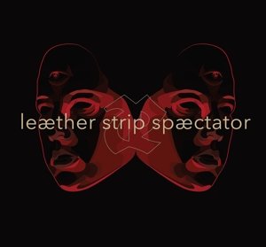 Cover for Leaether Strip · Spaectator (CD) [Limited edition] (2016)