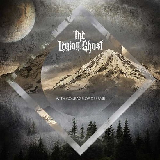 The Legion:ghost · With Courage of Despair (CD) (2018)