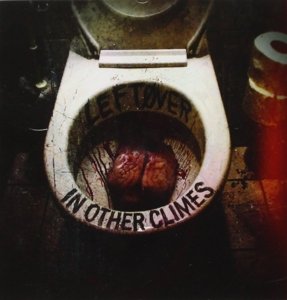 In Other Climes · Leftover (CD) (2015)