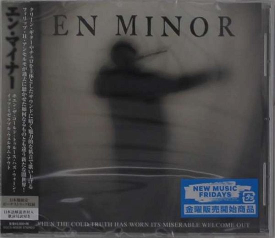 Cover for En Minor · When The Cold Truth Has Worn Its Miserable Welcome Out (CD) [Japan Import edition] (2020)