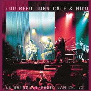 Cover for Lou Reed · Bataclan (&amp; John Cale, Nico) (CD) [Japan Import edition] (2024)