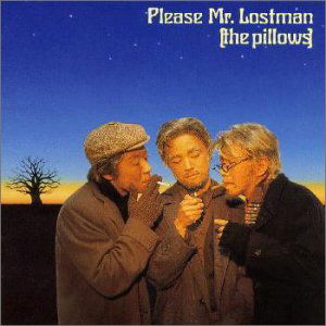 Please Mr.lostman - Pillows. the - Music - KING RECORD CO. - 4988003196073 - January 22, 1997