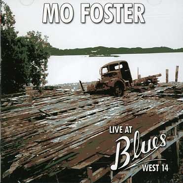Mo Foster · Live At Blues West 14 (CD) (2019)