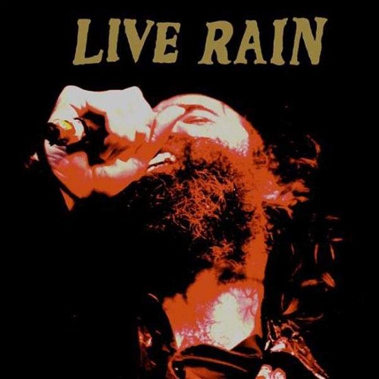 Live Rain - Howlin Rain - Muzyka - AGITATED RECORDS - 5060174959073 - 24 kwietnia 2014