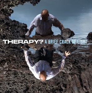 A Brief Crack Of Light - Therapy? - Music - BLAST - 5065001991073 - February 6, 2012