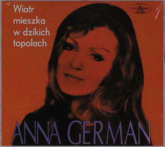 Cover for Wiatr Mieszka W Dzikich Topolach · German, Anna (CD) (2013)