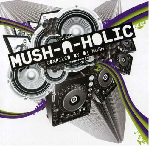 Mush-a-Holic - Various Artists - Música - Wired Music - 7898922539073 - 22 de junio de 2007