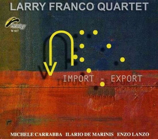 Cover for Larry Franco · Larry Franco - Import-Export (CD) (2007)
