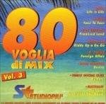 Cover for Artisti Vari · Artisti Vari - 80 Voglia Di Mix (CD)