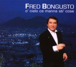 O'cielo Ce Manna Sti Cose - Fred Bongusto - Musik - LUCKY PLANETS - 8031274005073 - 11. september 2009