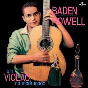 Cover for Baden Powell · Um Violao Na Madrugada (Limited Edition) (+4 Bonus Tracks) (LP) [Limited edition] (2025)