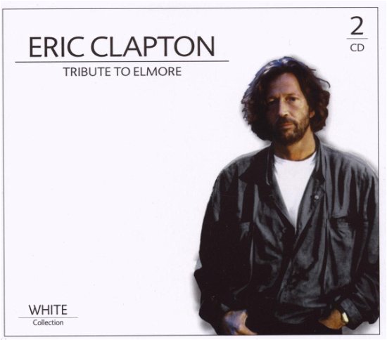 Tribute to Elmore - Eric Clapton - Musikk - WHITE - 8717423059073 - 