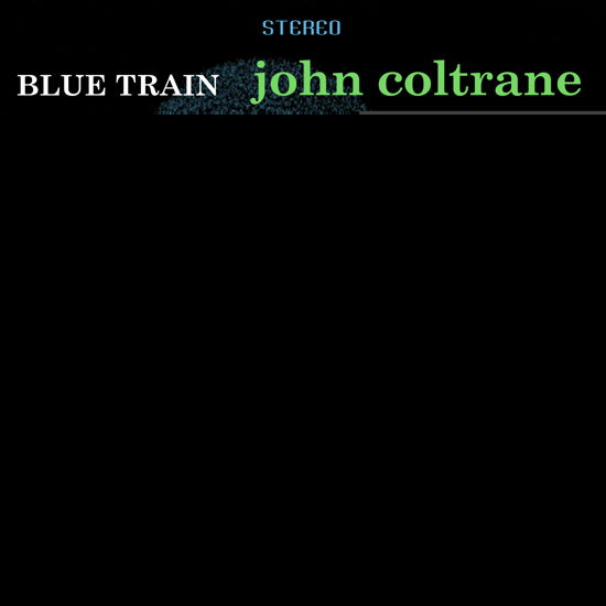Blue Train (Transparent Blue Vinyl) - John Coltrane - Music - SECOND RECORDS - 9003829977073 - July 1, 2022