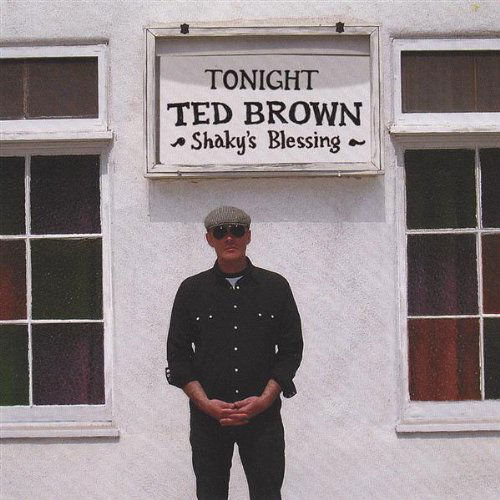 Shaky's Blessing - Ted Brown - Muzyka - CD Baby - 9421011341073 - 13 listopada 2007