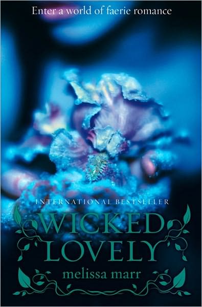 Cover for Melissa Marr · Wicked Lovely (Paperback Book) (2008)