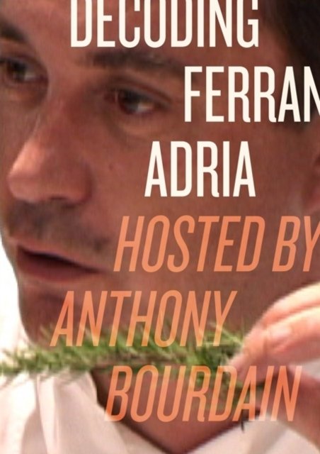 Cover for Anthony Bourdain · Decoding Ferran Adria DVD: Hosted by Anthony Bourdain (Innbunden bok) (2006)
