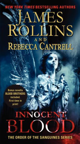 Cover for James Rollins · Innocent Blood: The Order of the Sanguines Series - Order of the Sanguines Series (Paperback Book) [Reprint edition] (2014)